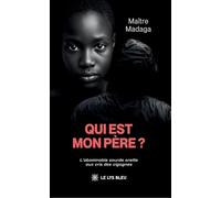 Qui est mon père ?
