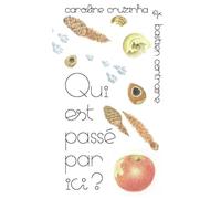Qui est passé par ici ?