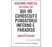 Qui ho conosciuto purgatorio, inferno e paradiso. La storia del prete che ...
