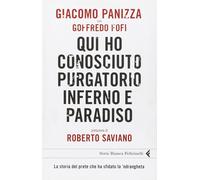 Qui ho conosciuto purgatorio inferno e paradiso [Paperback] [Mar 23, 2011] Giaco