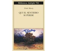 Qui il sentiero si perde