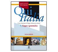 Qui Italia. Corso elementare di lingua italiana per stranieri. Lingua e grammatica: 1