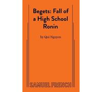 Qui Nguyen Begets: Fall of a High School Ronin (Tascabile)