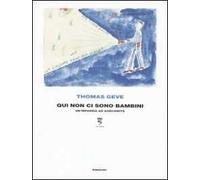 Qui non ci sono bambini. Un'infanzia ad Auschwitz. Ediz. illustrata