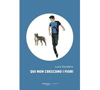 Qui non crescono i fiori