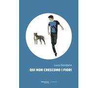 Qui non crescono i fiori