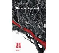 Qui non piove mai. Nuova ediz.