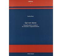 Qui non riposa. Cenotafi antichi e moderni fra memoria e rappresentazione