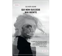 QUI NON SUCCEDE MAI NIENTE - ADAM OLIVIER - Astoria