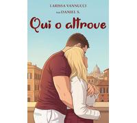 Qui o altrove