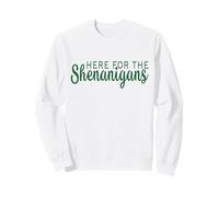 Qui per Gli Shenanigans Green St Patrick's Day Felpa