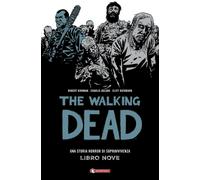 Qui restiamo. The walking dead. Vol. 9 - Kirkman Robert, Adlard Charlie, R...