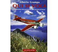 Qui si vola. L'ardimentosa storia aeronautica della provincia di Varese-SIGILLAT