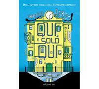 Qui, solo Qui [Paperback] Dabos, Christelle and Bracci Testasecca, Alberto