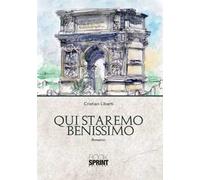 Qui staremo benissimo