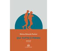 Qui tutto è fermo
