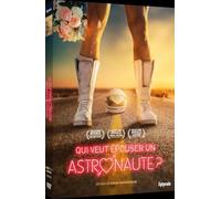 Qui veut épouser un astronaute ?