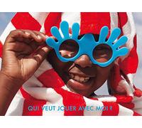 Qui veut jouer avec moi ?