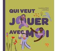 Qui veut jouer avec moi ?