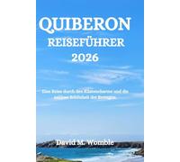 QUIBERON REISEFÜHRER 2026: Eine Reise durch den Küstencharme und die zeitlose Schönheit der Bretagne.