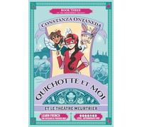 QUICHOTTE ET MOI: Et Le Théâtre Meurtrier