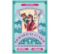 QUICHOTTE ET MOI: Et Le Théâtre Meurtrier