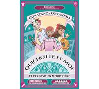 QUICHOTTE ET MOI: Et L'Exposition Meurtrière