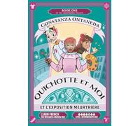 QUICHOTTE ET MOI: Et L'Exposition Meurtrière