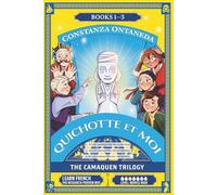 QUICHOTTE ET MOI: The Camaquen Trilogy
