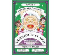QUICHOTTE ET MOI: The Pactes Trilogy