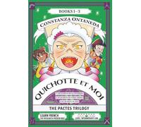 QUICHOTTE ET MOI: The Pactes Trilogy