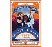 QUICHOTTE ET MOI: The Sorcières Trilogy