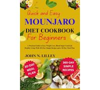 QUICK AND EASY MOUNJARO DIET COOKBOOK FOR BEGINNERS
