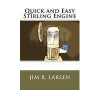 Quick and Easy Stirling Engine