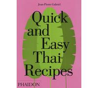Quick and easy Thai recipes - Gabriel Jean-Pierre