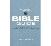 Quick Bible Guide: A Simple Intro to Every Book in Scripture