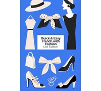 Quick & Easy French with Fashion: Lite Edition