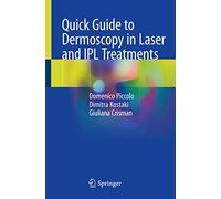 Quick Guide to Dermoscopy in Laser and Ipl Treatments