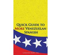 Quick Guide to More Venezuelan Spanish