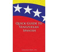 Quick Guide to Venezuelan Spanish