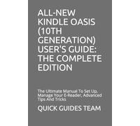 Quick Guides Tea All-New Kindle Oasis (10th Generation) User's Guid (Tascabile)