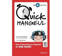 Quick Hangeul: How to Read the Korean Alphabet in One Hour!: Free QR Audio