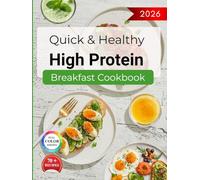 Quick & Healthy High Protein Breakfast Cookbook: Easy Oats, Yogurt & Cottage Cheese Recipes | Simple Meals for Busy Mornings