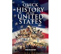 Quick History of the United States: 1