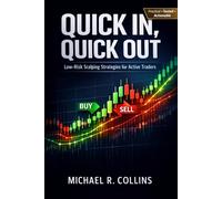 Quick In, Quick Out: Low-Risk Scalping Strategies for Active Traders
