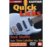 Quick Licks For Guitar: Rock Shuffle Style: Steve [Edizione: Stati Uniti]
