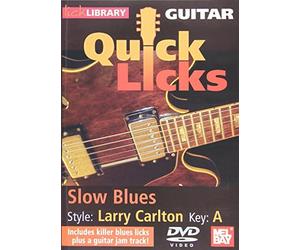 Quick Licks - Larry Carlton Slow Blues Key:A DVD by Stuart Bull