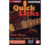 Quick Licks: Larry Carlton Slow Blues - Key: A [Edizione: Stati Uniti]