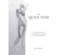 Quick Pose: A Compilation of Gestures and Thoughts on Figure Drawing