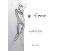 Quick Pose: A Compilation of Gestures and Thoughts on Figure Drawing